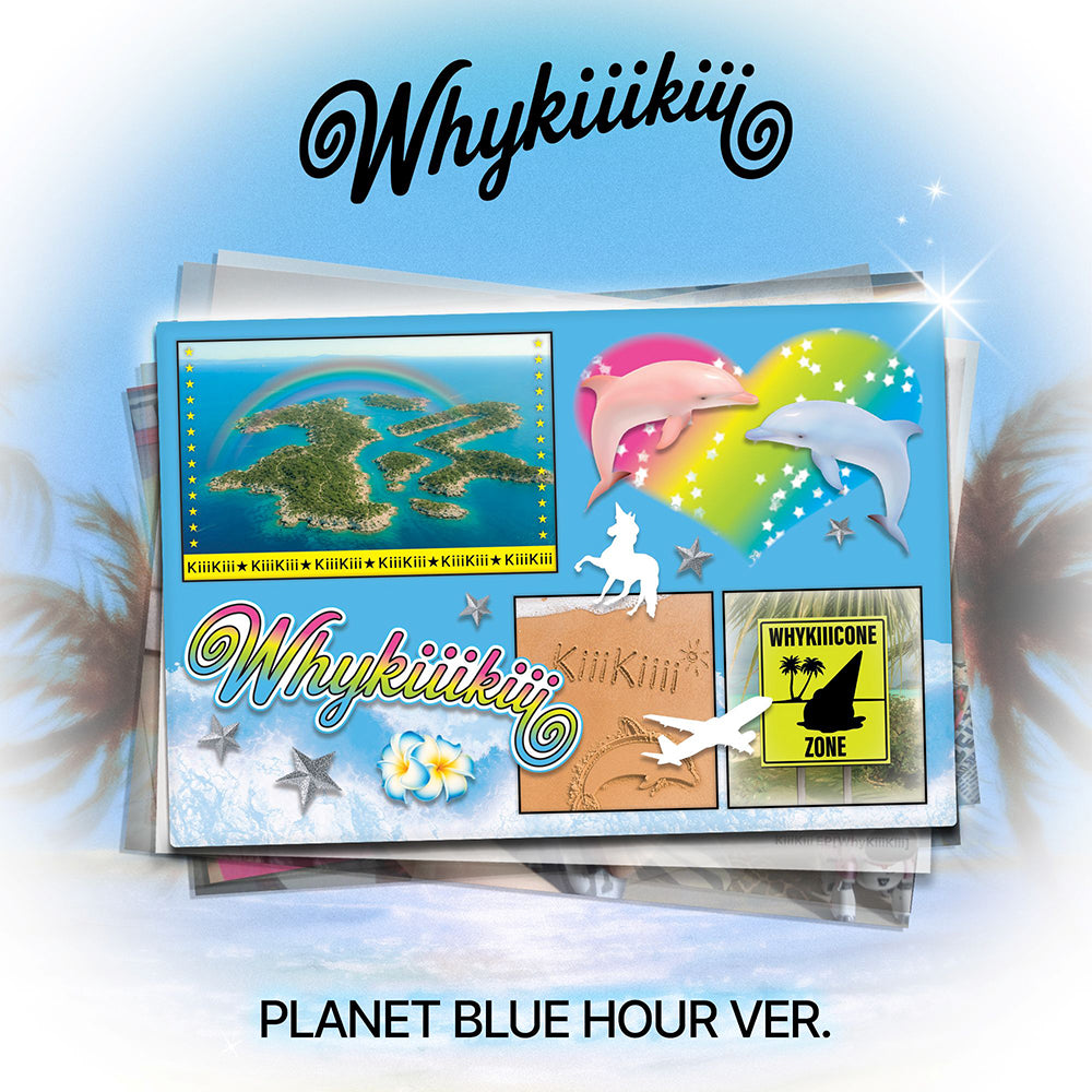 KiiiKiii – EP [WhyKiiiKiii] (PLANET BLUE HOUR VER.) (Limited Edition)