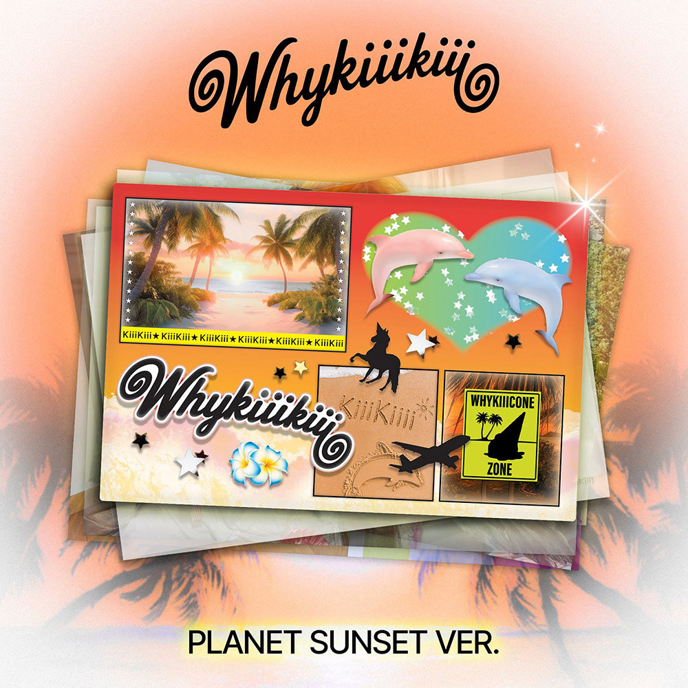KiiiKiii – EP [WhyKiiiKiii] (PLANET SUNSET VER.) (Limited Edition)
